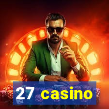 27 casino