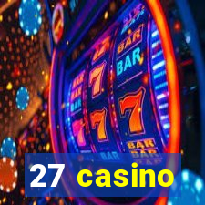 27 casino