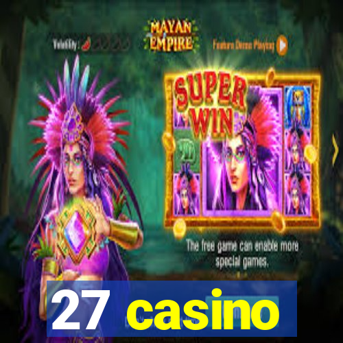 27 casino