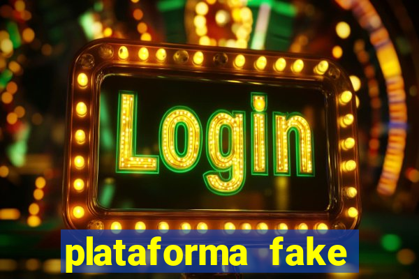 plataforma fake para brincar