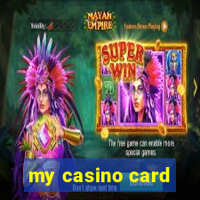 my casino card