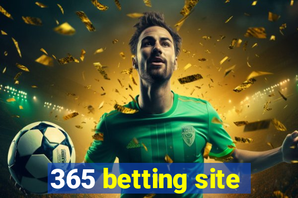 365 betting site