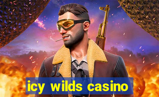 icy wilds casino