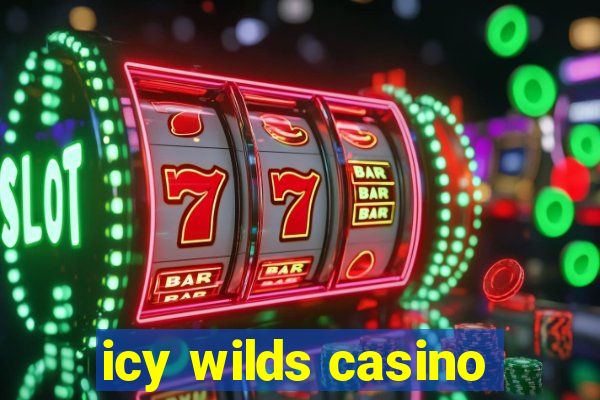 icy wilds casino