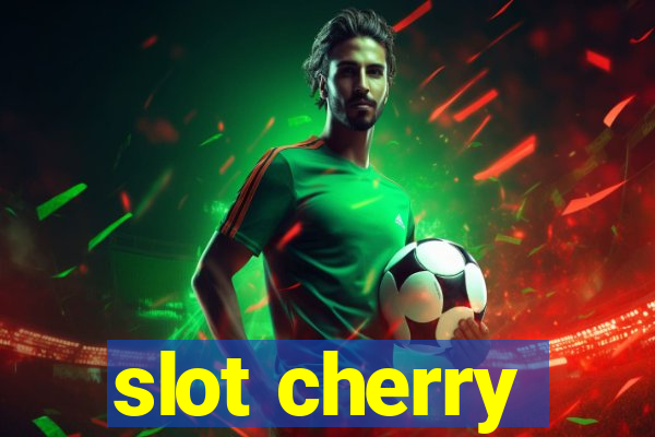 slot cherry