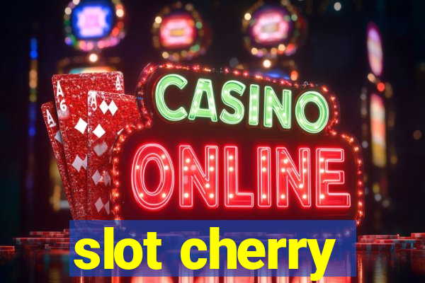 slot cherry