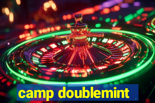 camp doublemint