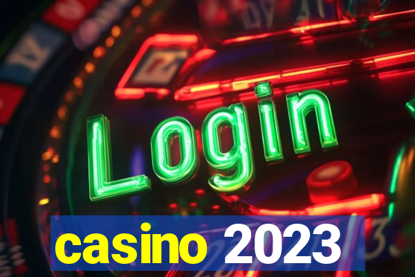 casino 2023