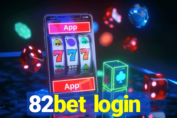 82bet login