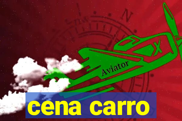 cena carro