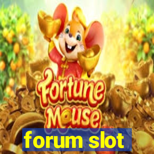 forum slot