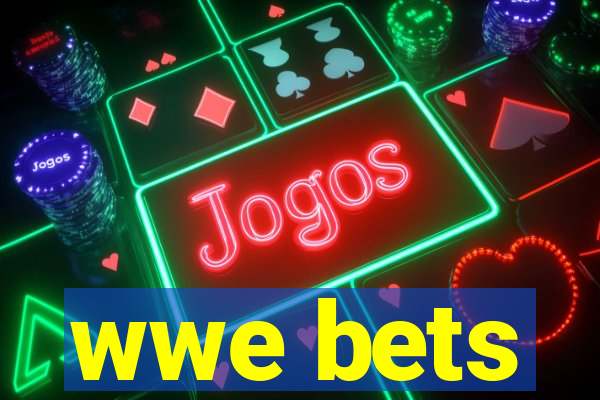 wwe bets