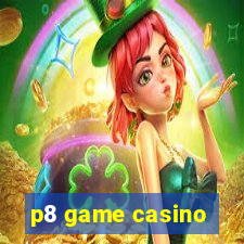 p8 game casino