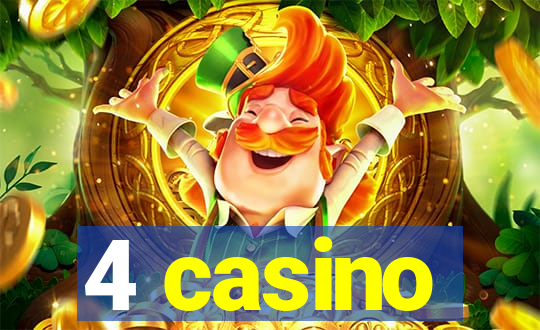 4 casino