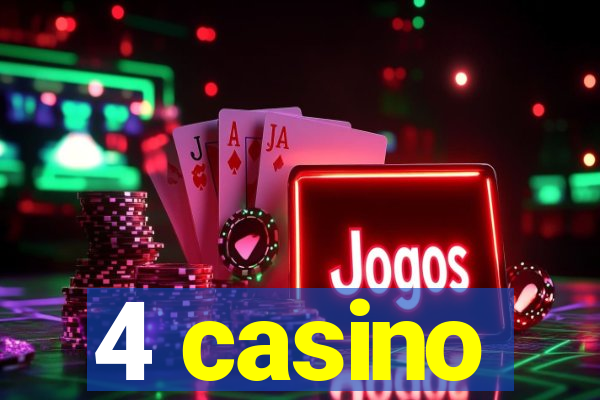 4 casino