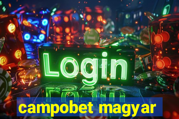 campobet magyar