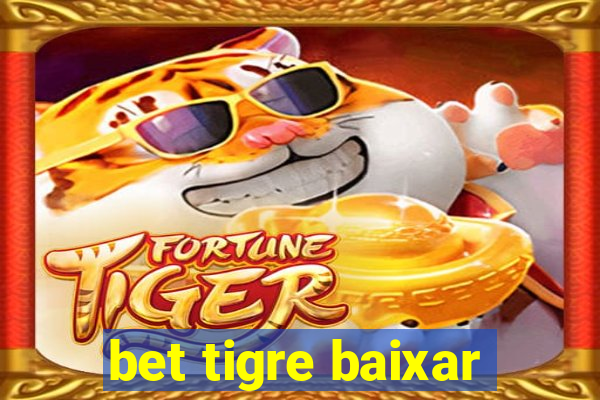 bet tigre baixar