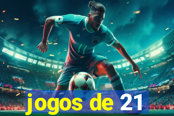 jogos de 21