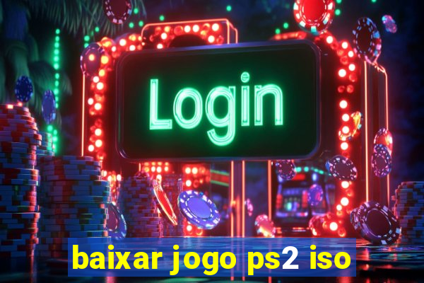 baixar jogo ps2 iso