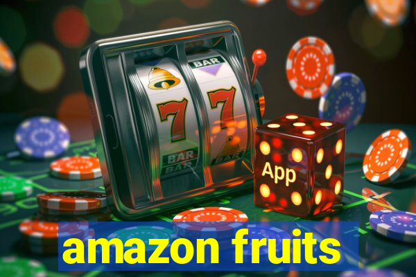 amazon fruits