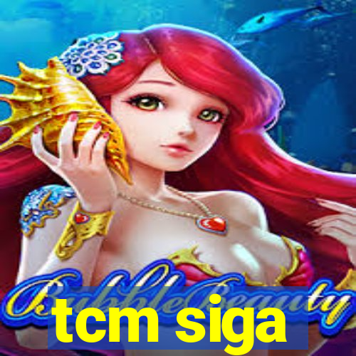 tcm siga