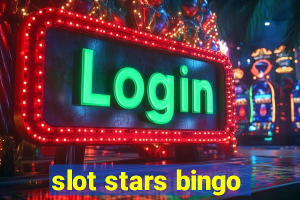 slot stars bingo