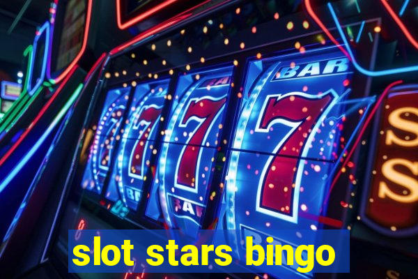 slot stars bingo