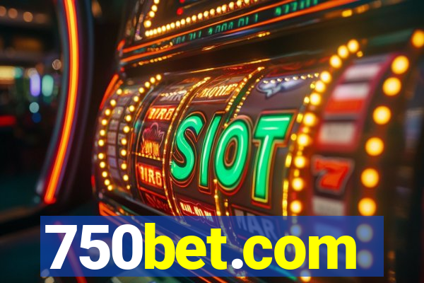 750bet.com