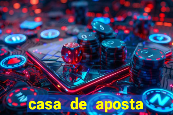 casa de aposta dando bonus