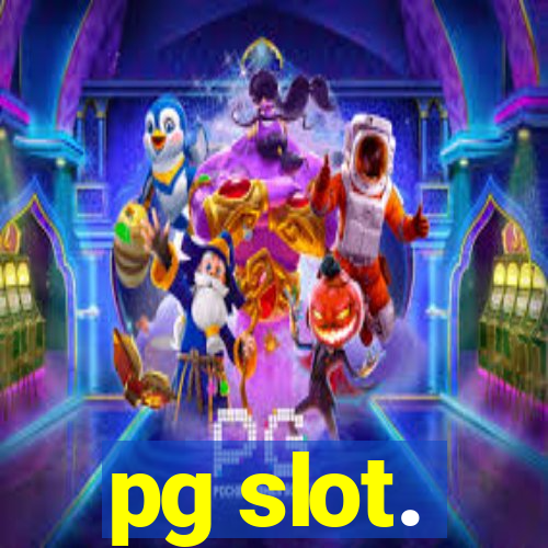 pg slot.