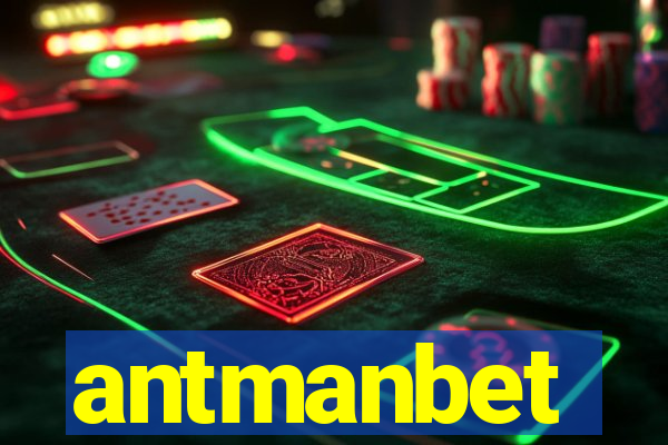 antmanbet