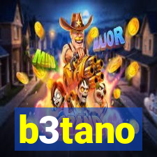 b3tano