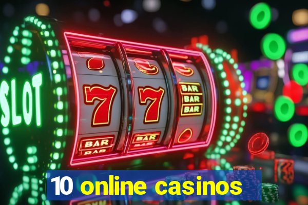 10 online casinos