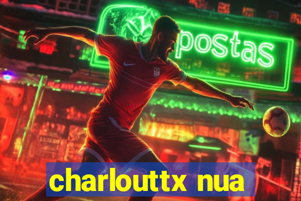 charlouttx nua