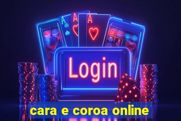 cara e coroa online