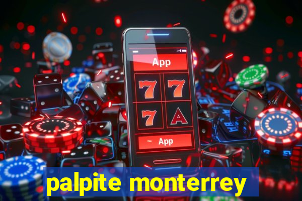 palpite monterrey