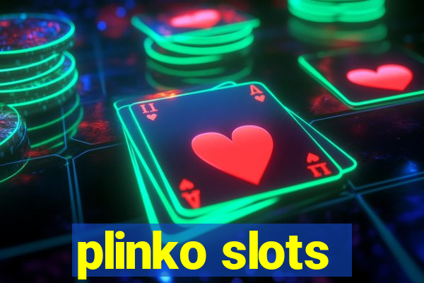 plinko slots