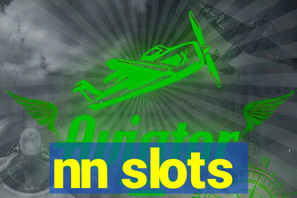 nn slots