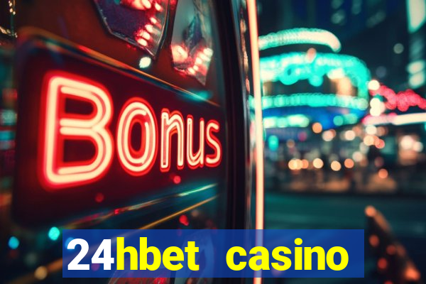 24hbet casino игровые автоматы