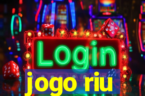 jogo riu