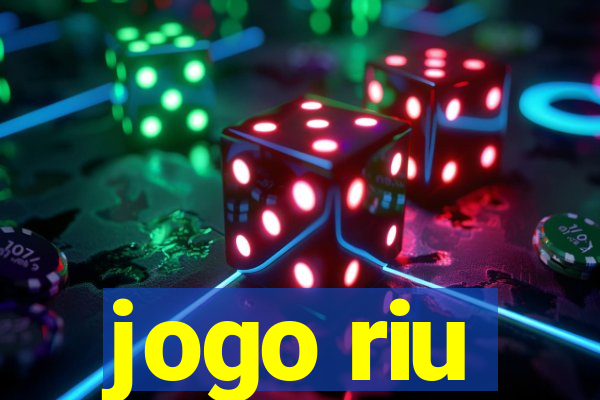 jogo riu