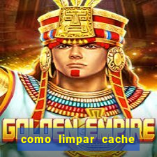 como limpar cache do pc w10