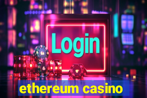 ethereum casino