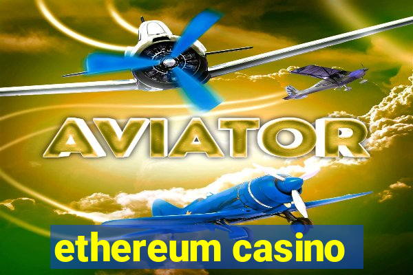 ethereum casino