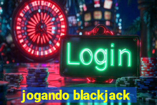 jogando blackjack