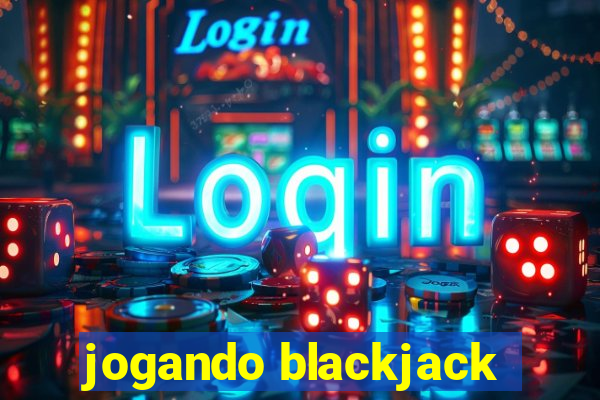 jogando blackjack