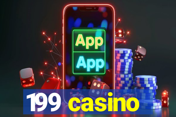 199 casino