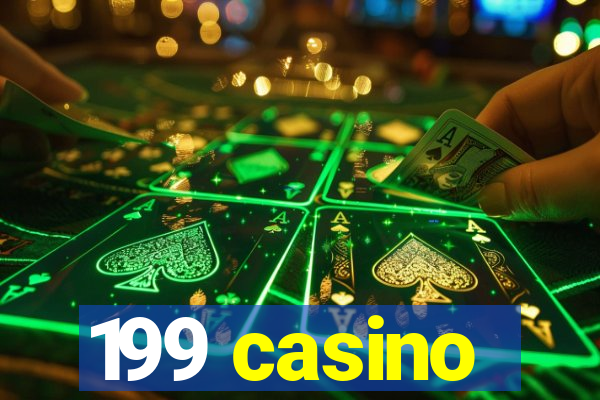 199 casino