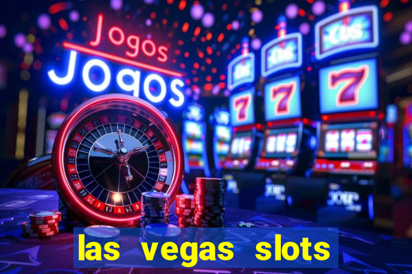 las vegas slots machines free